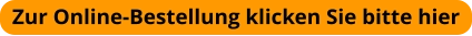 Zur Online-Bestellung klicken Sie bitte hier