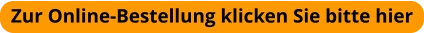 Zur Online-Bestellung klicken Sie bitte hier