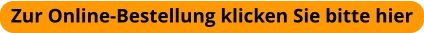 Zur Online-Bestellung klicken Sie bitte hier