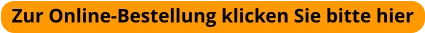 Zur Online-Bestellung klicken Sie bitte hier
